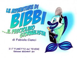 Le avventure di Bibbi...il pesciolino giornalista